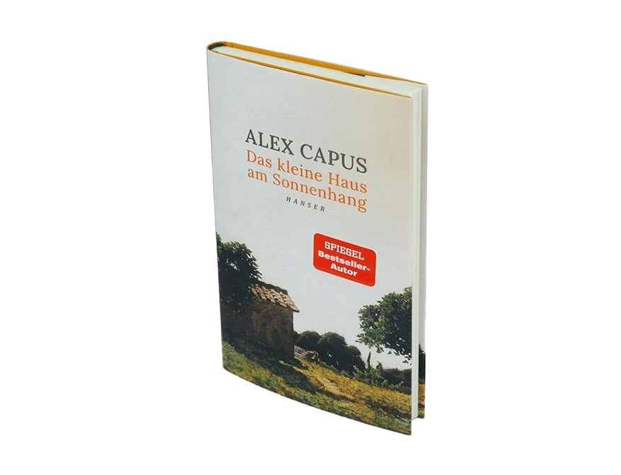 Das kleine Haus am Sonnenhang von Alex Capus